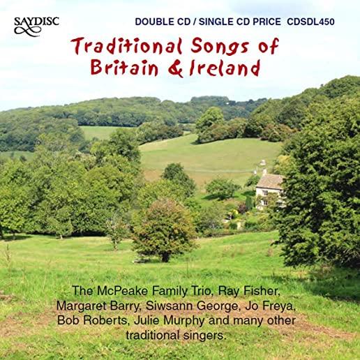 TRADITIONAL SONGS OF BRITAIN & IRELAND / VARIOUS