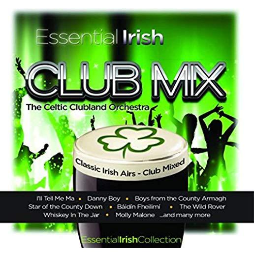 ESSENTIAL IRISH CLUB MIX