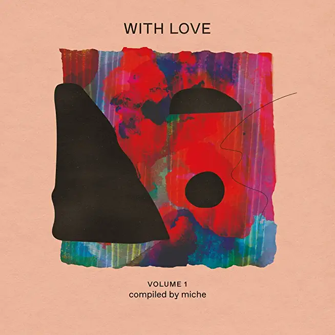 WITH LOVE VOLUME 1 : COMPILED BY MICHE / VARIOUS