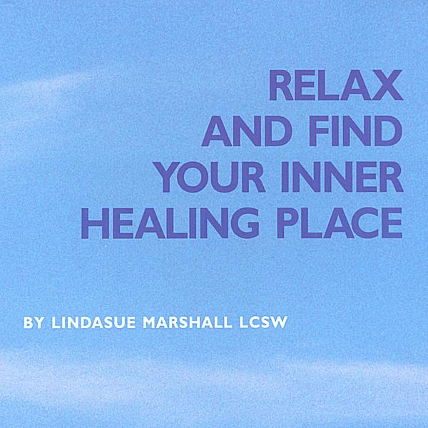 RELAX & FIND YOUR INNER HEALING PLACE