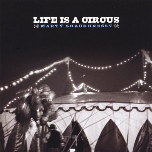 LIFE IS A CIRCUS