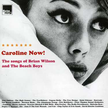 CAROLINE NOW THE MUSIC OF BRIAN WILSON / VARIOUS