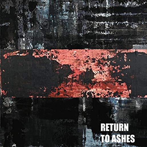 RETURN TO ASHES (CDRP)