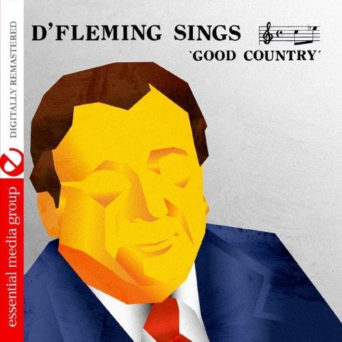 D' FLEMING SINGS GOOD COUNTRY (MOD)