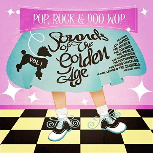 POP ROCK & DOO WOP: SOUNDS FROM THE GOLDEN AGE 1