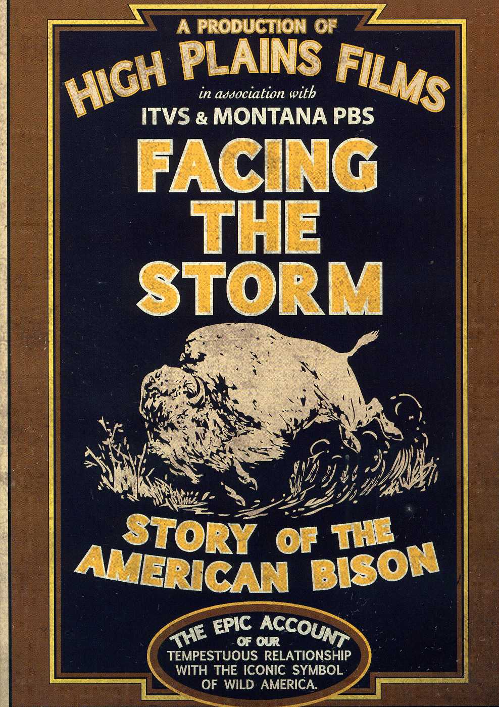 FACING THE STORM: STORY OF THE AMERICAN BISON