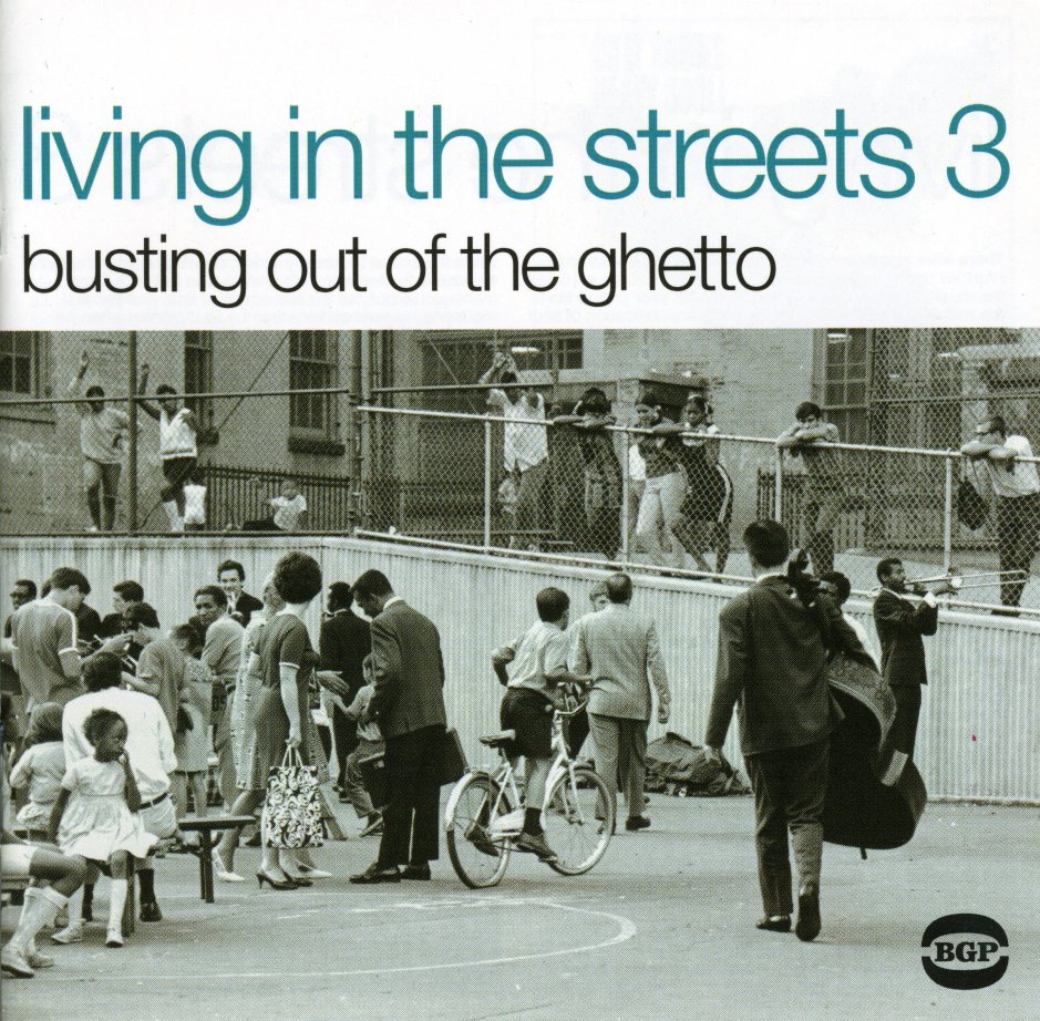 LIVING IN THE STREETS 3: BUSTING OUT OF THE GHETTO