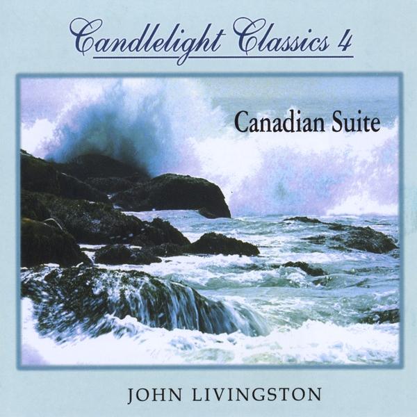 CANDLELIGHT CLASSICS 4-CANADIAN SUITE