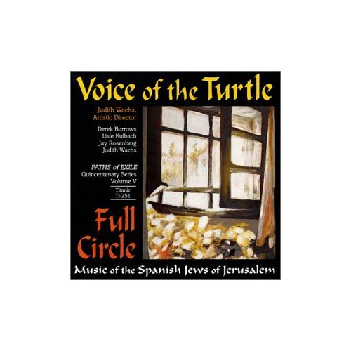 FULL CIRCLE: MUSIC OF THE SPANISH JEWS OF JERUSALE