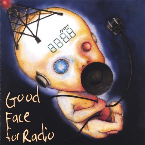 GOOD FACE FOR RADIO