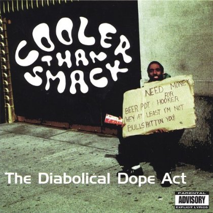 DIABOLICAL DOPE ACT