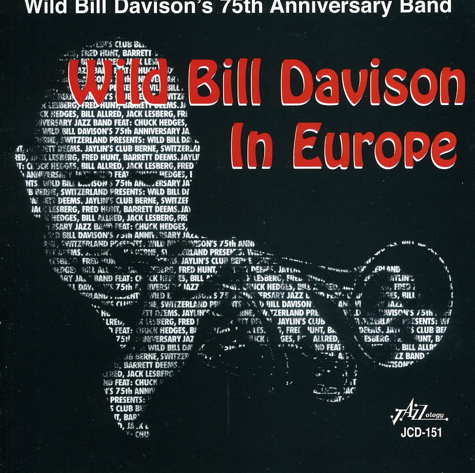 WILD BILL DAVISON'S 75TH ANNIVERSARY BAND: EUROPE