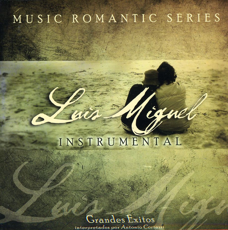 MUSIC ROMANTIC SERIES-LUIS MIGUEL INTRUMENTAL