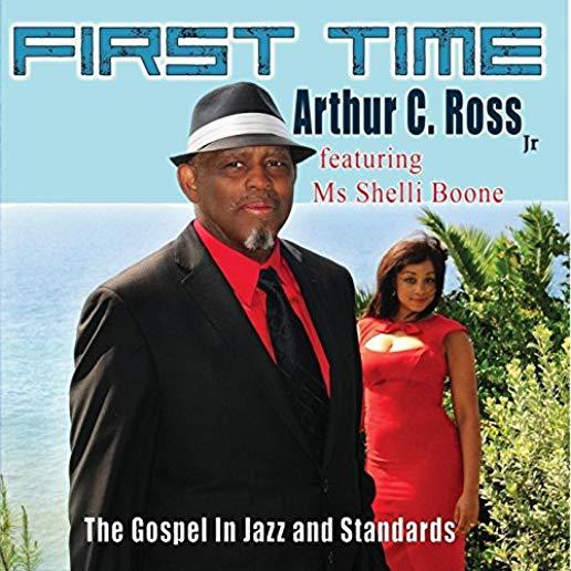 FIRST TIME (THE GOSPEL IN JAZZ & STANDARDS)