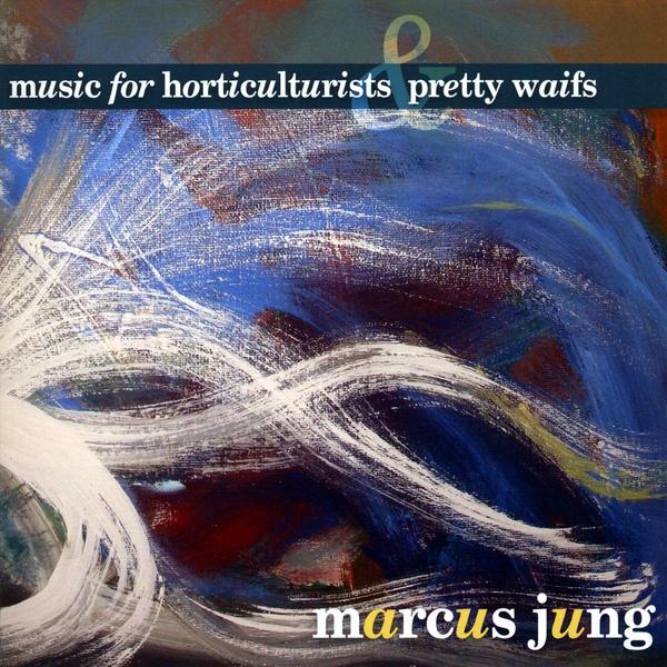 MUSIC FOR HORTICULTURISTS & PRETTY WAIFS