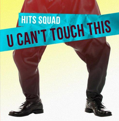 U CAN'T TOUCH THIS (MOD)