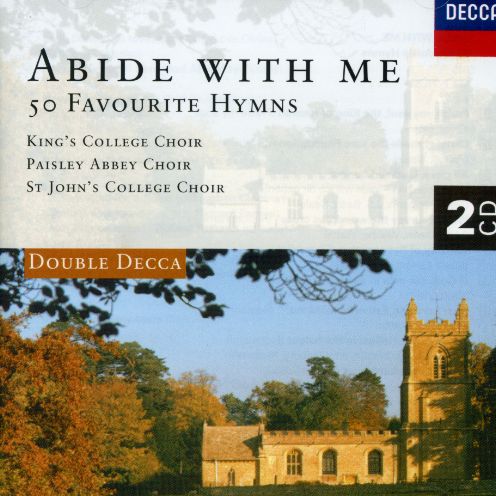 ABIDE WITH ME: 50 FAVOURITE HYMNS (UK)