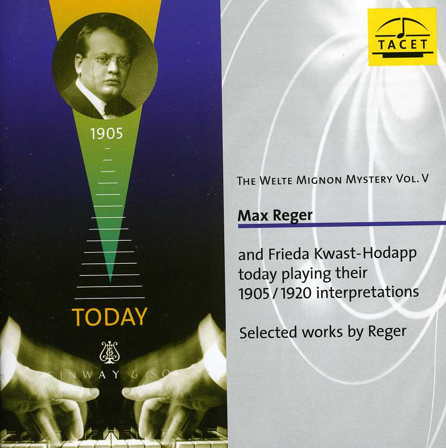 WELTE-MIGNON MYSTERY 5: MAX REGER