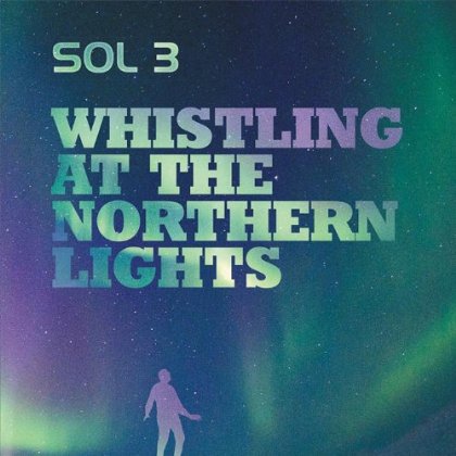 WHISTLING AT THE NORTHERN LIGHTS