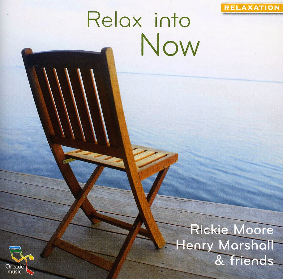RELAX INTO NOW