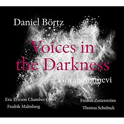 DANIEL BORTZ: VOICES IN THE DARKNESS