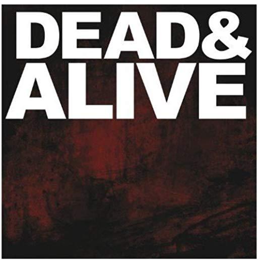 DEAD & ALIVE (UK)