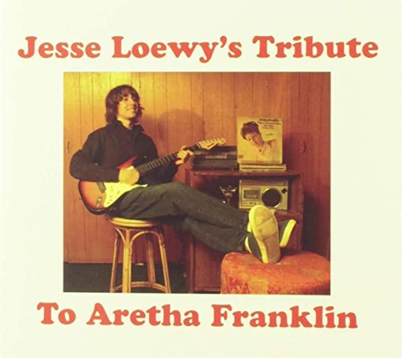 JESSE LOEWY'S TRIBUTE TO ARETHA FRANKLIN