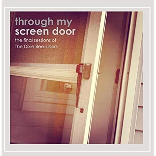 THROUGH MY SCREEN DOOR: FINAL SESSIONS OF DIXIE