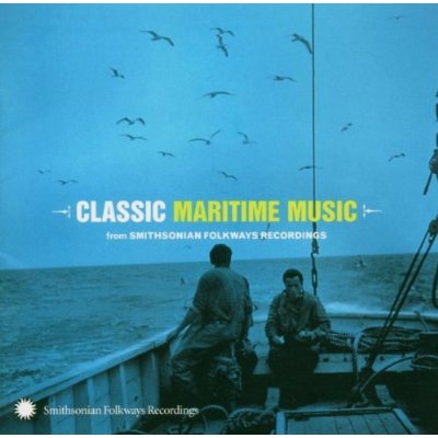 CLASSIC MARITIME FROM SMITHSONIAN FOLKWAYS / VAR
