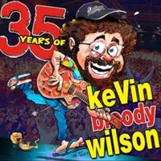35 YEARS OF KEVIN BLOODY WILSON