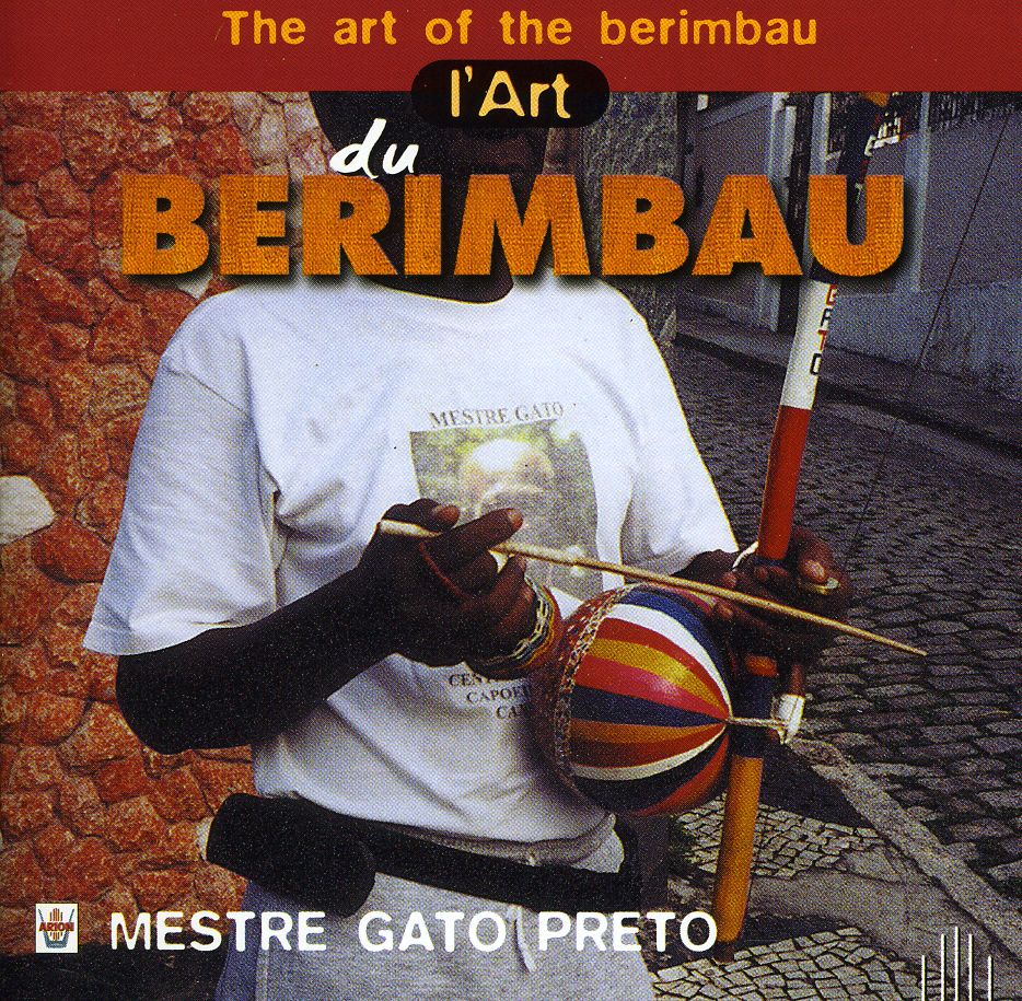 L ART DU BERIMBAU (MESTRE GATO PRET (FRA)