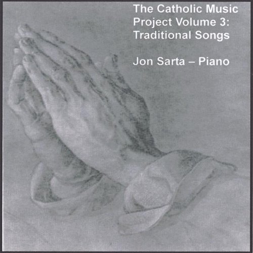 CATHOLIC MUSIC PROJECT: TRADITIONAL SONGS 3