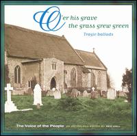 O'ER HIS GRAVE THE GRASS GREW GREEN / VARIOUS