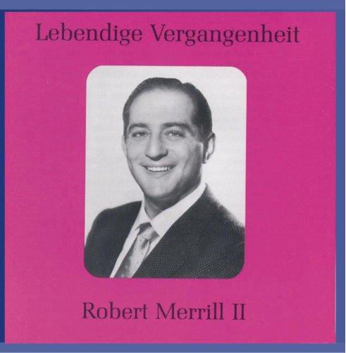 LEGENDARY VOICES: ROBERT MERRILL II