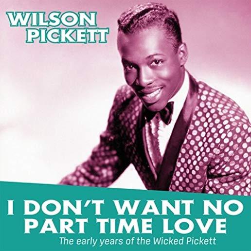 I DON'T WANT NO PART TIME LOVE: EARLY YEARS OF THE