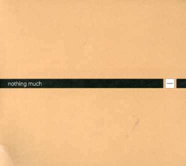 NOTHING MUCH: A BEST OF MINUS / VARIOUS