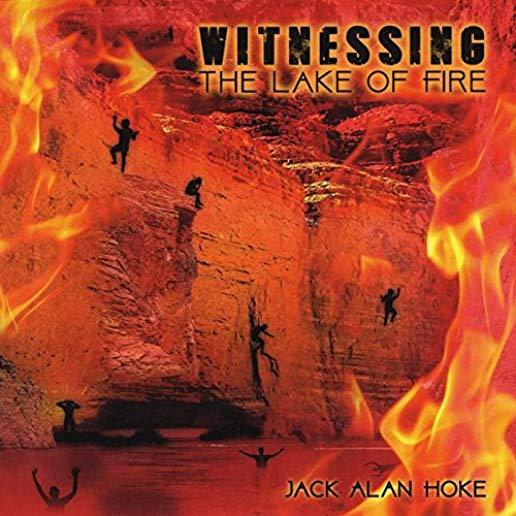 WITNESSING THE LAKE OF FIRE (CDRP)