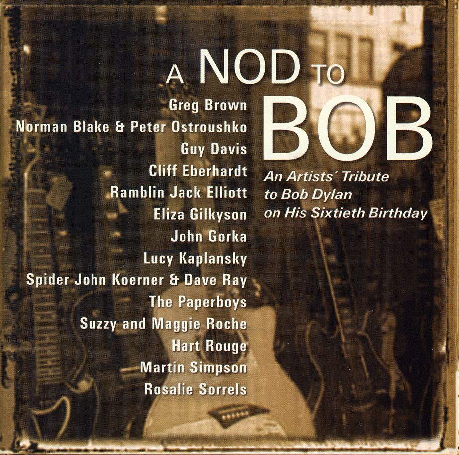 NOD TO BOB: AN ARTISTS TRIB BOB DYLAN 60 BIRTHDAY