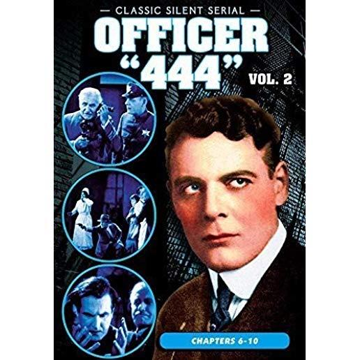 OFFICER 444 VOL. 2 - CHAPTERS 6-10 (1926) (SILENT)