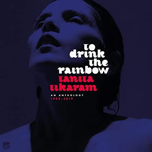 TO DRINK THE RAINBOW: AN ANTHOLOGY 1988-2019 (WSV)