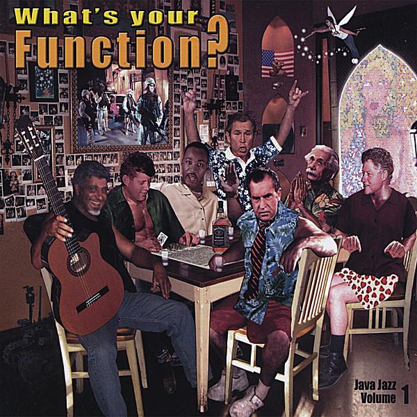 WHAT'S YOUR FUNCTION-JAVA JAZZ 1