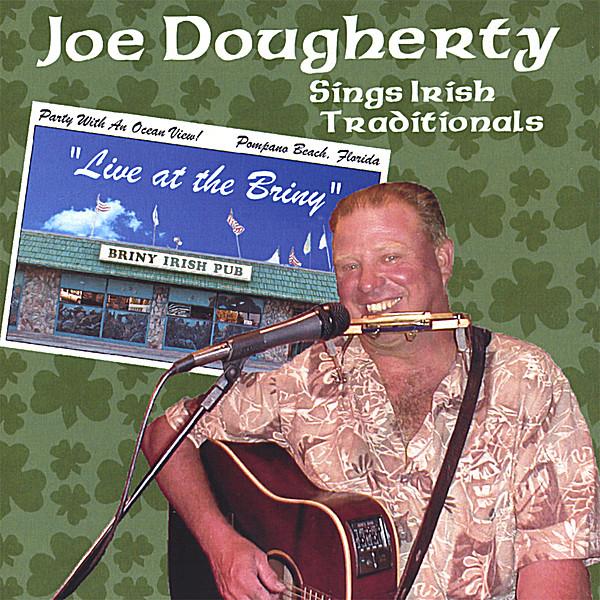 JOE DOUGHERTY SINGS IRISH TRADITIONALS