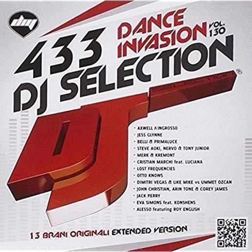 DJ SELECTION 433: DANCE INVASION VOL. 130 / VAR