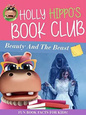 HOLLY HIPPO'S BOOK CLUB: BEAUTY & THE BEAST
