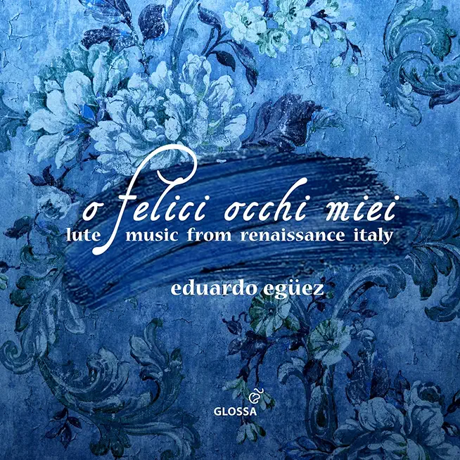 O FELICI OCCHI MIEI - LUTE MUSIC FROM RENAISSANCE