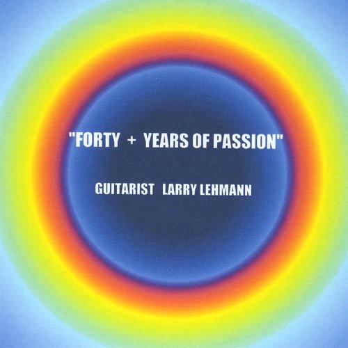 FORTY YEARS OF LAR'S GUITAR PASSION (CDR)