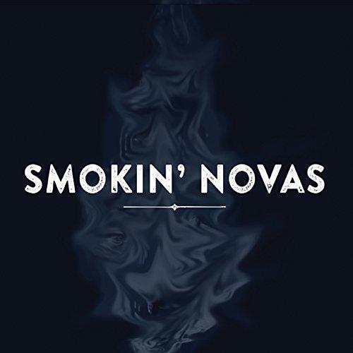 SMOKIN NOVAS