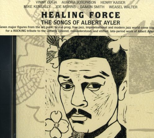 HEALING FORCE: SONGS OF ALBERT AYLER / VARIOUS