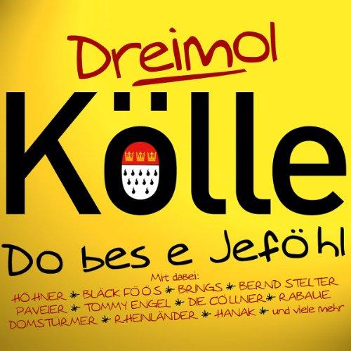 DREIMOL KOLLE DO BES E JEFOHL (HOL)