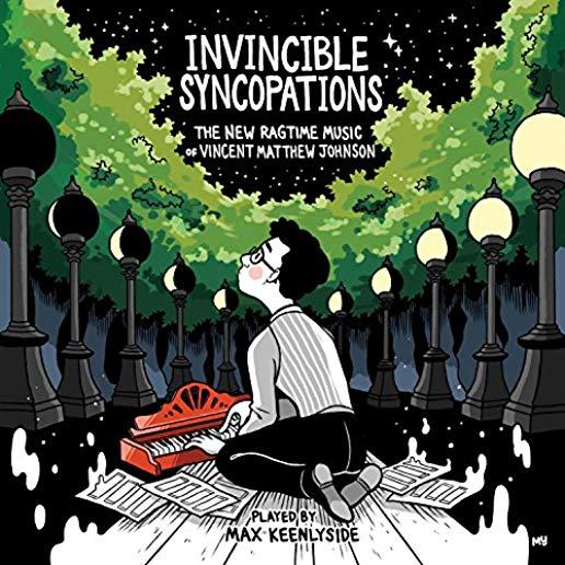 INVINCIBLE SYNCOPATIONS: THE NEW RAGTIME MUSIC